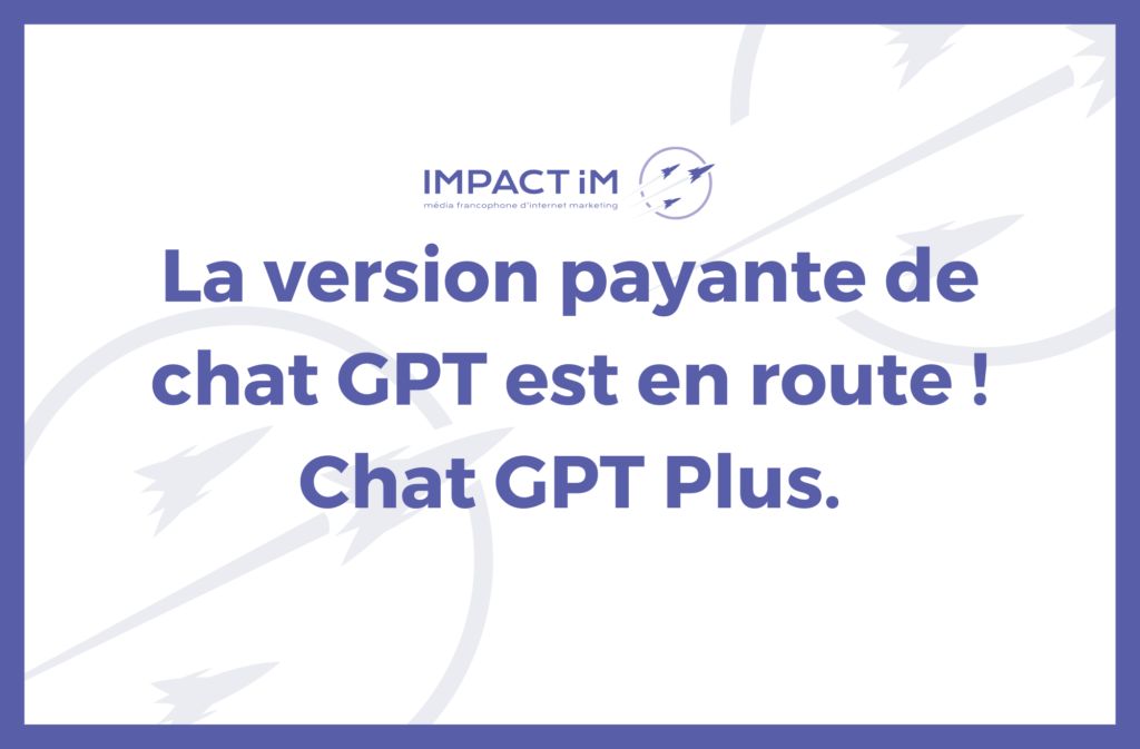 La version premium de Chat GPT, Chat GPT plus