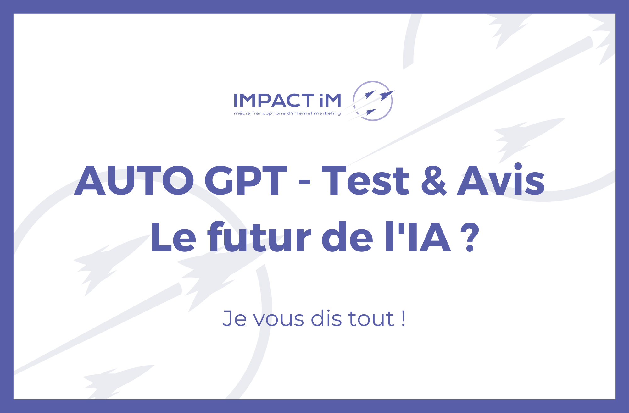 auto gpt test et avis sur l'outil ia