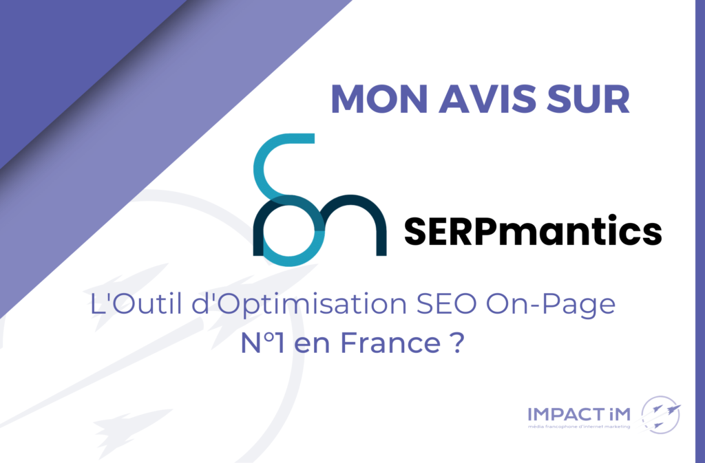 avis serpmantics test complet
